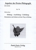 Cover: Aspekte der Freire-P&auml;dagogik / Bildung - Ausbildung - Unbildung - Paulo Freire Verlag