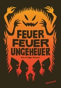 Cover: Feuer Feuer Ungeheuer - Luftschacht