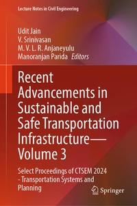 Enlarge image Cover: Recent Advancements in Sustainable and Safe Transportation Infrastructure - Volume 3 - Springer Nature Switzerland AG