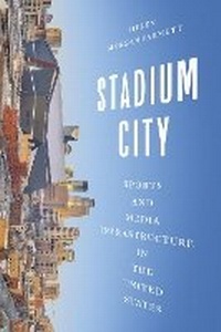 Abbildung von: Stadium City - University of Illinois Press