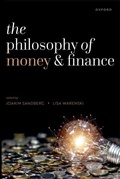 Cover: The Philosophy of Money and Finance - Oxford University Press