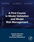 Cover: A First Course in Model Validation and Model Risk Management - Academic Press