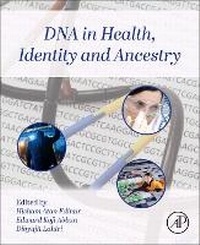 Enlarge image Cover: DNA in Health, Identity, and Ancestry - Academic Press