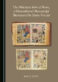 Cover: The Madruzzo Book of Hours, a Dismembered Manuscript Illuminated by Marie Vrelant - Cambridge Scholars Publishing