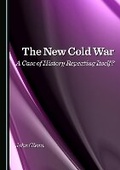Cover: The New Cold War - Cambridge Scholars Publishing