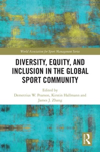 Abbildung von: Diversity, Equity, and Inclusion in the Global Sport Community - Routledge