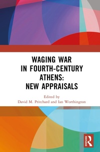 Enlarge image Cover: Waging War in Fourth-Century Athens - Routledge