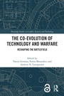 Cover: The Co-evolution of Technology and Warfare - Routledge