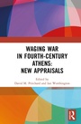 Cover: Waging War in Fourth-Century Athens - Routledge