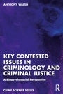 Cover: Key Contested Issues in Criminology and Criminal Justice - Routledge