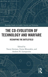 Enlarge image Cover: The Co-evolution of Technology and Warfare - Routledge