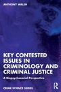 Cover: Key Contested Issues in Criminology and Criminal Justice - Routledge