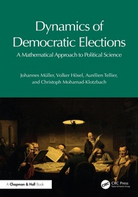 Abbildung von: Dynamics of Democratic Elections - Chapman and Hall