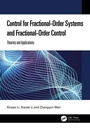 Cover: Control for Fractional-Order Systems and Fractional-Order Control - CRC Press