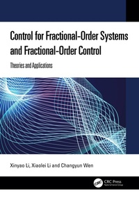 Enlarge image Cover: Control for Fractional-Order Systems and Fractional-Order Control - CRC Press
