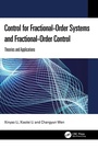 Cover: Control for Fractional-Order Systems and Fractional-Order Control - CRC Press