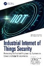 Cover: Industrial Internet of Things Security - CRC Press