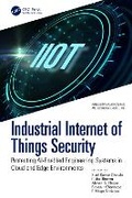Cover: Industrial Internet of Things Security - CRC Press