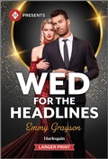 Cover: Wed for the Headlines - Harlequin Presents Larger Print
