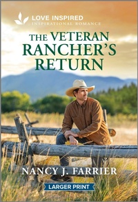Enlarge image Cover: The Veteran Rancher's Return - Love Inspired Larger Print