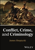 Cover: Conflict, Crime, and Criminology - Wiley