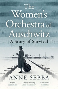 Enlarge image Cover: The Women's Orchestra of Auschwitz - Weidenfeld & Nicolson