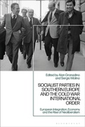 Cover: Socialist Parties in Southern Europe and the Cold War International Order - Bloomsbury Academic