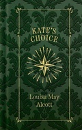 Cover: Kate's Choice - Applewood Books
