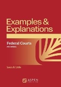 Cover: Examples & Explanations for Federal Courts - Aspen Publishing