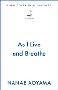 Cover: As I Live and Breathe - MacLehose Press