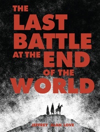 Abbildung von: The Last Battle at the End of the World - Flesk Publications