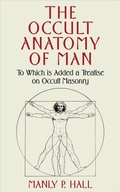 Cover: The Occult Anatomy of Man - Echo Point Books & Media
