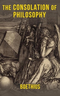Enlarge image Cover: The Consolation of Philosophy - Echo Point Books & Media