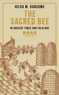 Bild: The Sacred Bee in Ancient Times and Folklore - Echo Point Books & Media