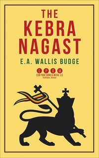 Enlarge image Cover: The Kebra Negast - Echo Point Books & Media