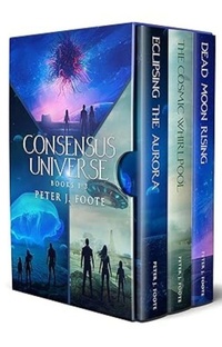 Enlarge image Cover: Consensus Universe Trilogy - Peter Foote