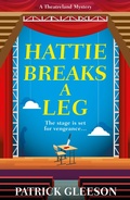 Cover: Hattie Breaks a Leg - Bedford Square Publishers