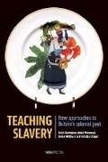 Cover: Teaching Slavery - UCL Press