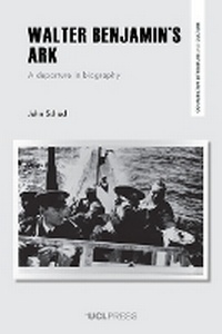 Abbildung von: Walter Benjamin's Ark - UCL Press