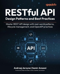 Enlarge image Cover: RESTful API Design Patterns and Best Practices - Packt Publishing