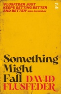 Cover: Something Might Fall - Salt Publishing