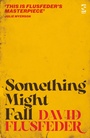 Cover: Something Might Fall - Salt Publishing
