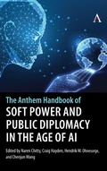 Cover: The Anthem Handbook of Soft Power and Public Diplomacy in the Age of AI - Anthem Press