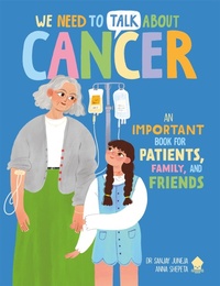 Abbildung von: We Need to Talk About Cancer - Priddy Books