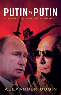Enlarge image Cover: Putin vs Putin - Arktos Media