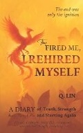 Cover: They Fired Me, I Rehired Myself - QRenewal Publishing