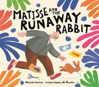 Enlarge image Cover: Matisse and the Runaway Rabbit - LOM Art