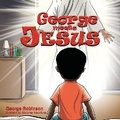 Cover: George Meets Jesus - Destined to Publish