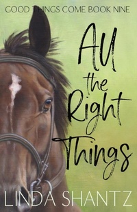 Abbildung von: All The Right Things - Linda Shantz