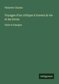 Cover: Voyages d'un critique &agrave; travers la vie et les livres - Antigonos Verlag